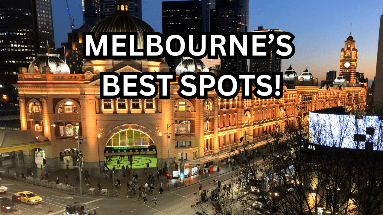 Best Places To See In Melbourne
